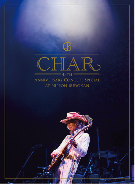 Char 45th Anniversary Concert Special at Nippon Budokan– zicca.net