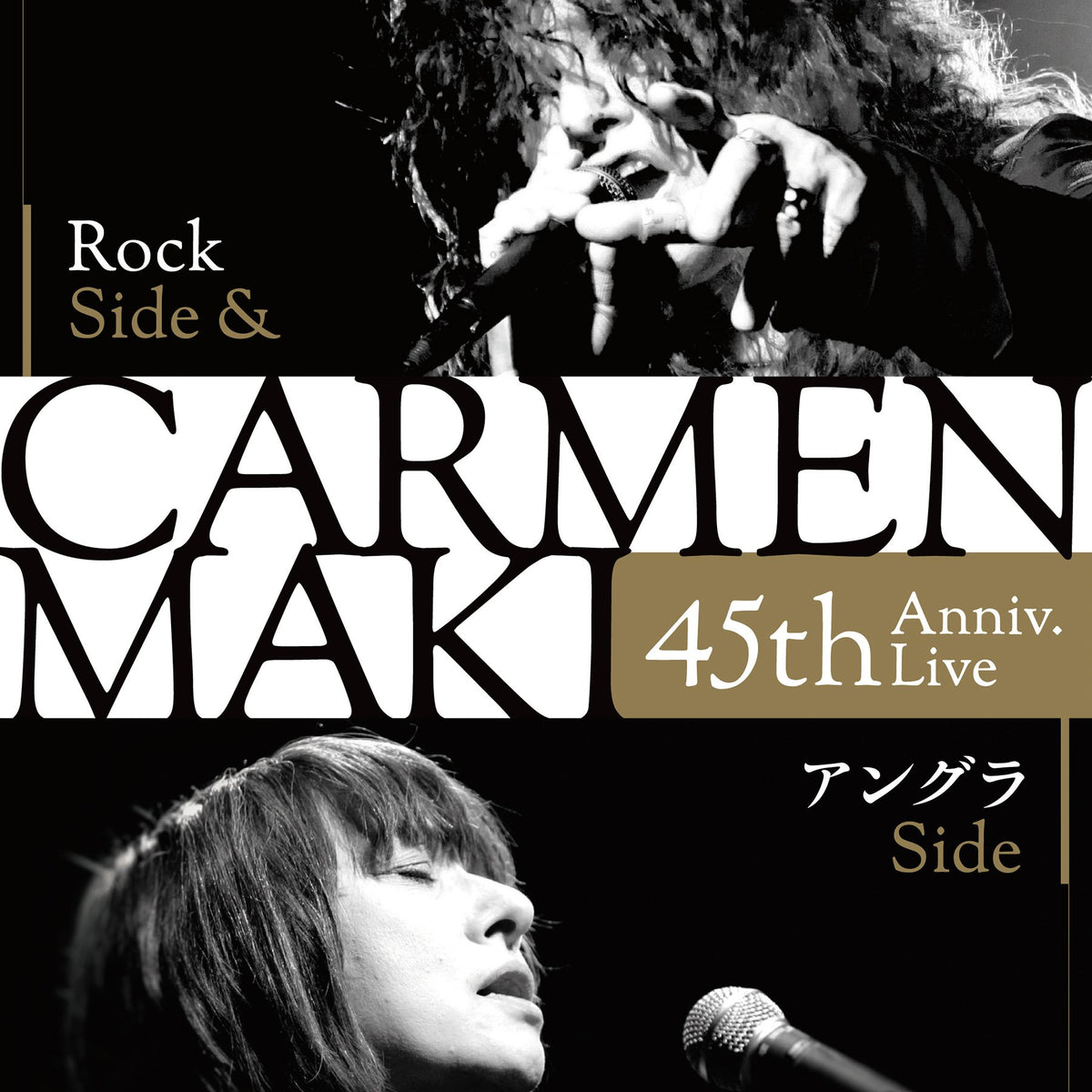 CARMEN MAKI 45th Anniv. Live ~Rock Side & アングラSide~ [2D-